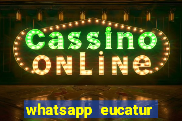 whatsapp eucatur porto velho